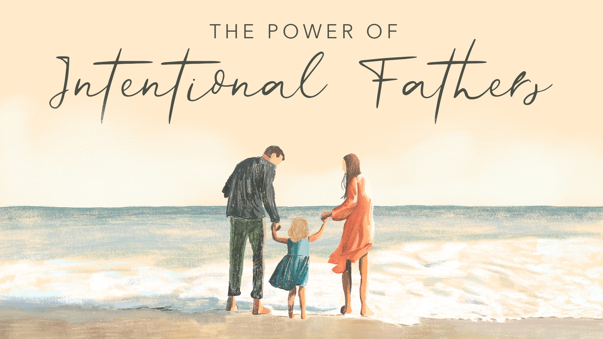 The Power of Intentional Fathers Title