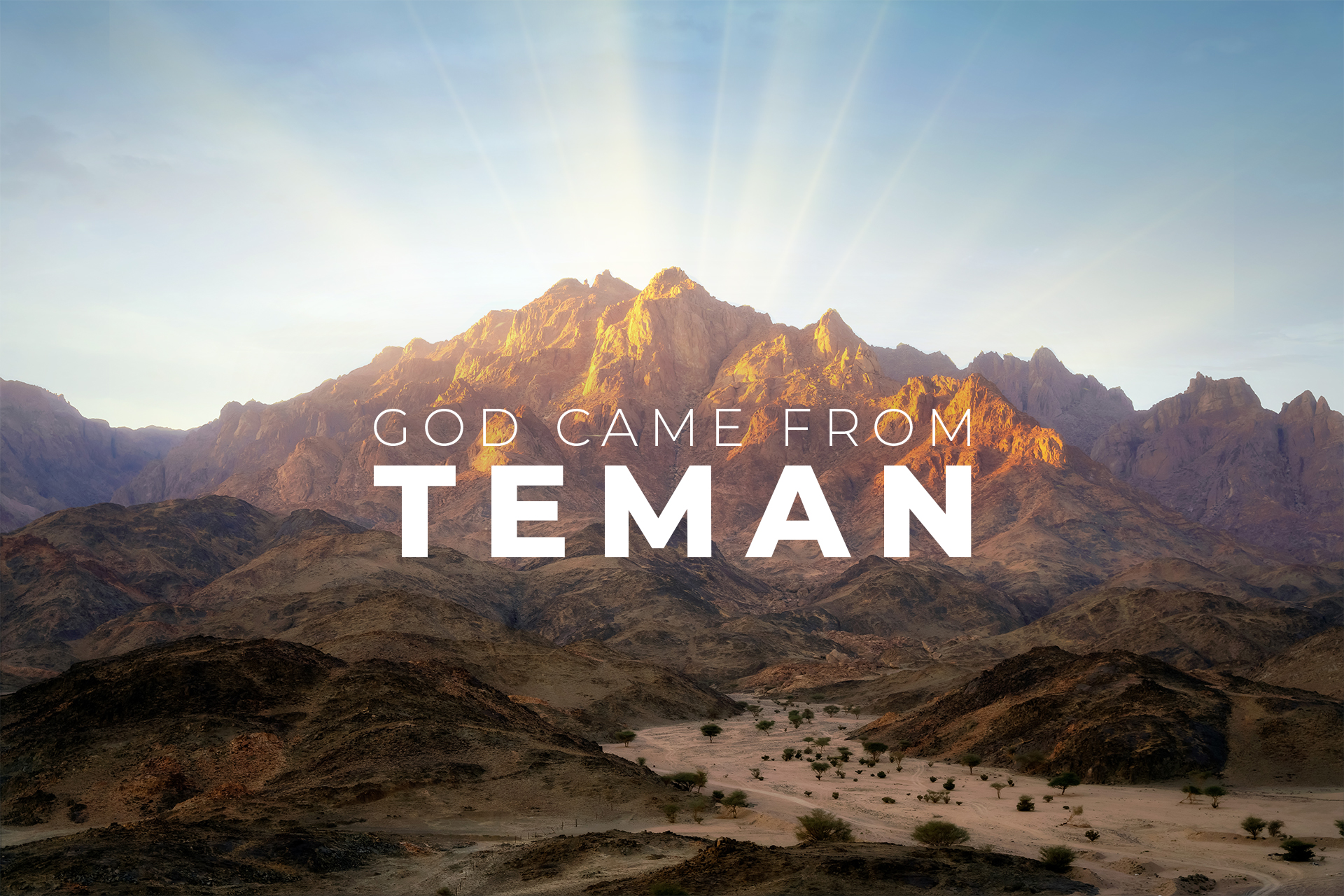 God came from Teman - THE PENTECOSTALS | Twin Cities
